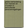 Gelijke behandeling van mannen en vrouwen in aanvullende pensioenregelingen door P.M. Siegman
