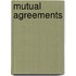 Mutual agreements