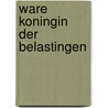 Ware koningin der belastingen door Reugebrink