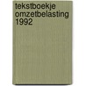 Tekstboekje omzetbelasting 1992 door Timmermans