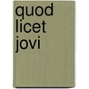 Quod licet jovi door D. Brull