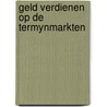 Geld verdienen op de termynmarkten by Panjer