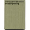 Welvaartsverstorende belastingheffing door Meeles