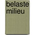 Belaste milieu