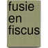 Fusie en fiscus