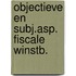 Objectieve en subj.asp. fiscale winstb.