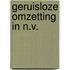 Geruisloze omzetting in n.v.
