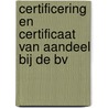 Certificering en certificaat van aandeel bij de BV door F.J.P. van den Ingh