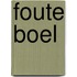 Foute boel