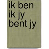 Ik ben ik jy bent jy door Koopmanschap