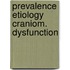 Prevalence etiology craniom. dysfunction