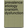 Prevalence etiology craniom. dysfunction by Kanter