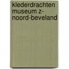 Klederdrachten museum z- noord-beveland by Fraanje