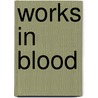 Works in blood by Blanca