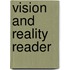 Vision and reality reader
