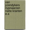 Van yzendykers nypnaarzen natte kranten e.a by Ent