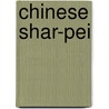 Chinese shar-pei by M. Postma-van der Meulen