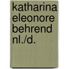 Katharina eleonore behrend nl./d. by Bolten Rempt