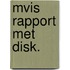Mvis rapport met disk.