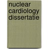 Nuclear cardiology dissertatie door Maarten De Vos