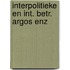 Interpolitieke en int. betr. argos enz