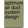 Optimum air duct system design door Richard Bouwman