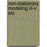 Non-stationary modeling iii-v etc by Someren Greve
