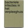 Bacteriele infecties in het verpleeghuis door Cools