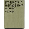 Prospects in management ovarian cancer by Verheyen