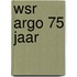 Wsr argo 75 jaar