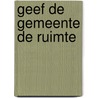 Geef de gemeente de ruimte door Peer