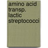 Amino acid transp. lactic streptococci by Driessen
