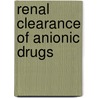 Renal clearance of anionic drugs door Russel