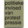 Politieke invloed van protest pressie door Huberts