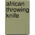 African throwing knife