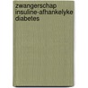 Zwangerschap insuline-afhankelyke diabetes door Lips