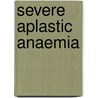 Severe aplastic anaemia by Planque