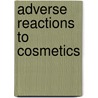 Adverse reactions to cosmetics by Groot