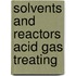 Solvents and reactors acid gas treating