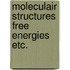 Moleculair structures free energies etc.