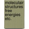 Moleculair structures free energies etc. door Eerden