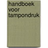 Handboek voor tampondruk by Unknown