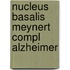 Nucleus basalis meynert compl alzheimer