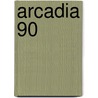 Arcadia 90 door Onbekend