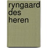 Ryngaard des heren by Schaik