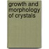 Growth and morphology of crystals