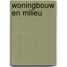 Woningbouw en milieu door Custers
