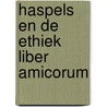 Haspels en de ethiek liber amicorum door Onbekend