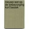 Nieuwe wet op de lykbezorging kort bestek door Woude