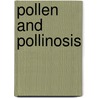Pollen and pollinosis by Driessen
